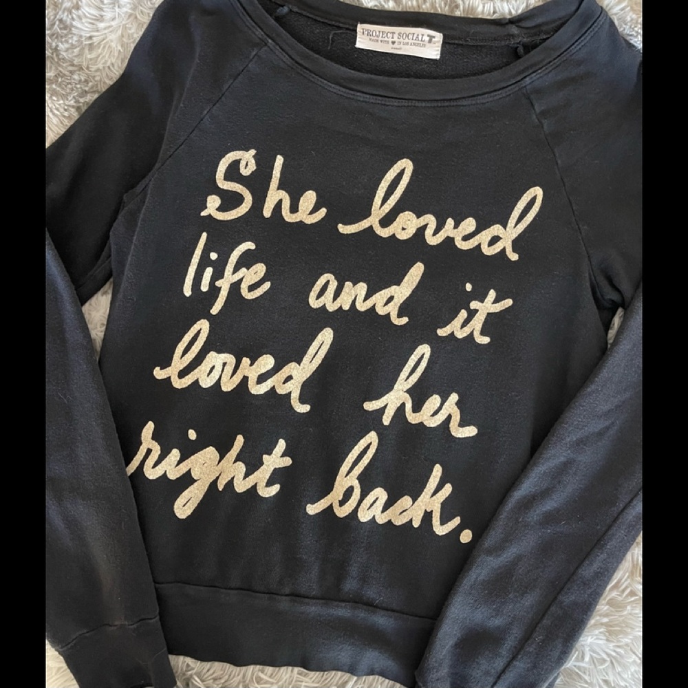 Project Social T sweatshirt